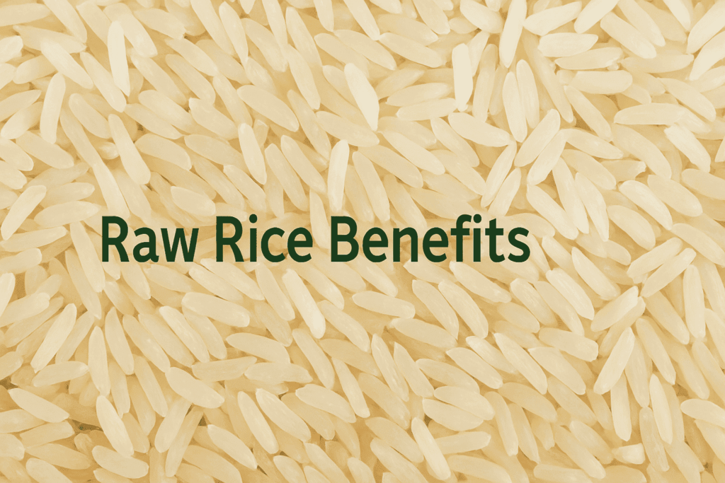 Eating Raw rice benefits – potential uses and nutrition insights.