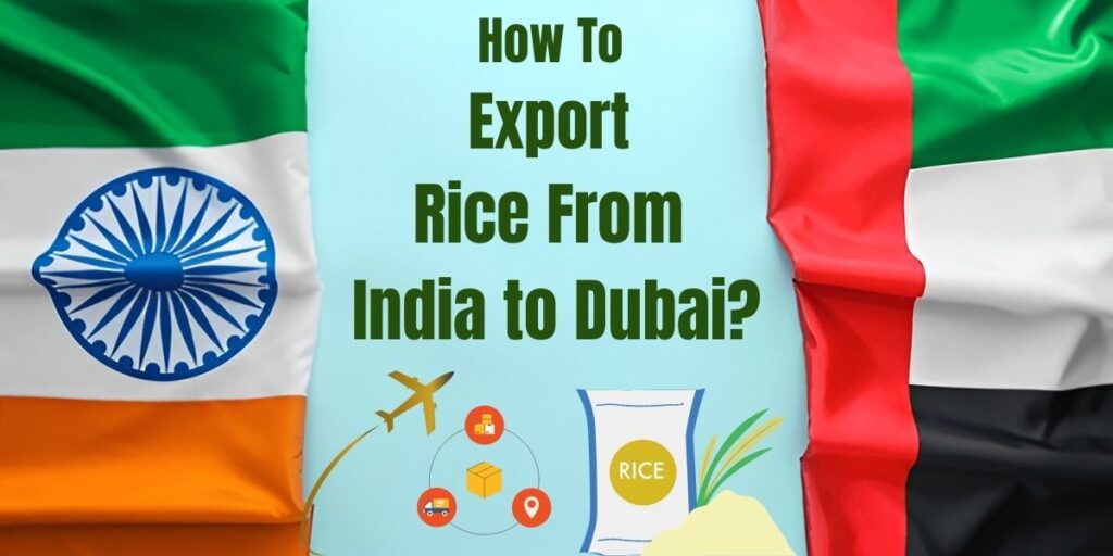 Rice export from India to Dubai shipping costs & per kg price.