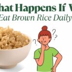 What happens if we eat brown rice daily – benefits and possible side effects