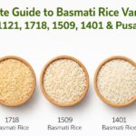 Ultimate guide to basmati rice varieties 1121 1718 1509 1401 pusa